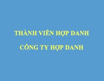 Thanh Vien Cong Ty Hop Danh Theo Luat Doanh Nghiep Moi